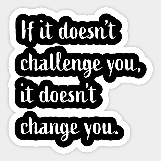 Challenge You Sticker by PeaceLoveandWeightLoss